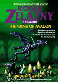 Zelazny Roger — Guns of Avalon