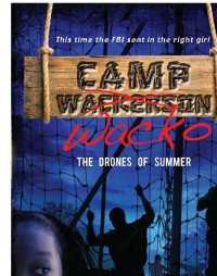 Wilkins Faith — Camp Wacko: The Drones of Summer