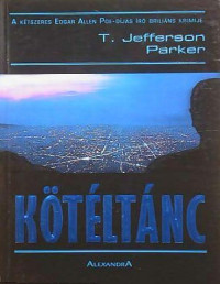 T. Jefferson Parker — Kötéltánc