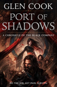 Glen Cook — Port of Shadows