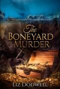Liz Dodwell — The Boneyard Murder: A Captain Finn Treasure Mystery (Book 5)