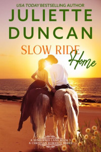 Juliette Duncan — Slow Ride Home