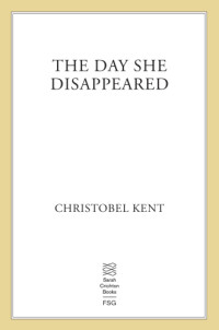 Kent Christobel — The Day She Disappeared