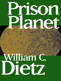Dietz, William C — Prison Planet