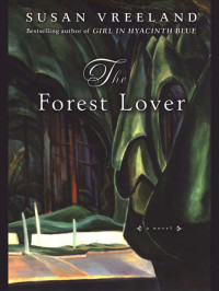 Vreeland Susan — The Forest Lover