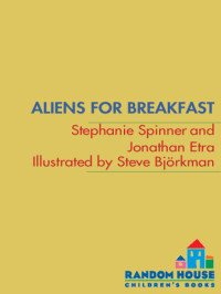Spinner Stephanie — Aliens for Breakfast - Jonathan Etra