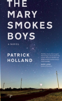 Holland Patrick — The Mary Smokes Boys
