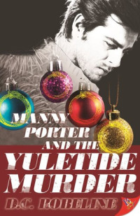 D. C. Robeline — Manny Porter and the Yuletide Murder