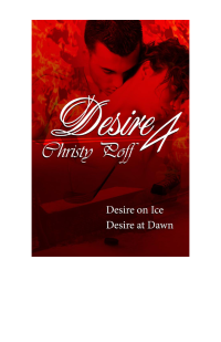 Poff Christy — Desire on Ice & Desire at Dawn