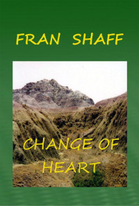 Shaff Fran — Change of Heart