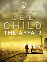 Lee Child — The Affair