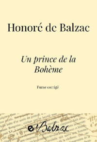 Honoré de Balzac — Un prince de la Bohême