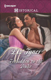Tyner Liz — Forbidden to the Duke