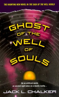 Chalker, Jack L — Ghost of the Well of Souls