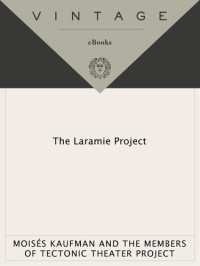 Moises Kaufman — The Laramie Project