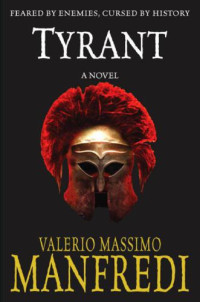 Manfredi, Valerio Massimo — Tyrant