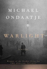 Michael Ondaatje — Warlight
