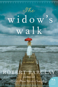 Barclay Robert — The Widow's Walk