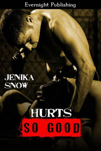 Snow Jenika — Hurts So Good