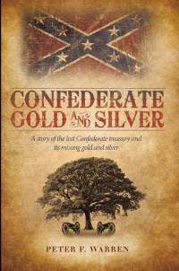 Warren, Peter F — Confederate Gold and Silver