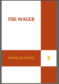 Donna Jo Napoli — The Wager