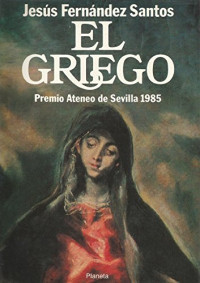 Jesús Fernández Santos — El Griego