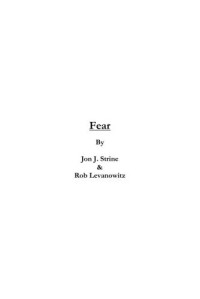 Strine Jon J; Levanowitz Rob — Fear