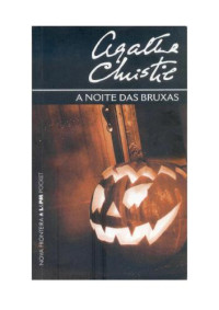 Christie Agatha — A noite das bruxas