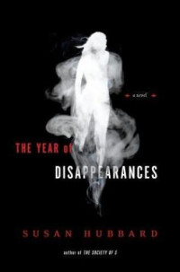 Hubbard Susan — The Year of Disappearances