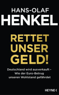 Henkel, Hans-Olaf — Rettet unser Geld