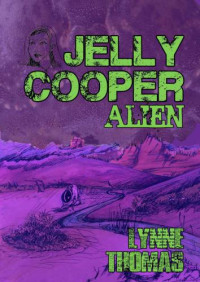 Thomas Lynne — Jelly Cooper - Alien