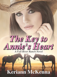 Keriann McKenna — The Key to Annie's Heart