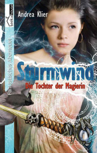 Andrea Klier — Sturmwind - Die Tochter der Magierin