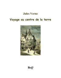 Verne Jules — Voyage au centre de la terre