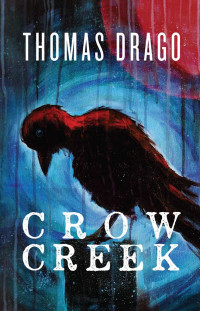 Drago Thomas — Crow Creek