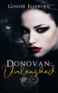 Ginger Elinburg — Donovan: Unleashed