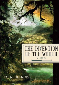 Jack Hodgins — The Invention of the World