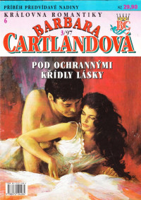 Cartland Barbara — Pod ochrannými křídly lásky