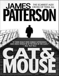 James Patterson — Cat & Mouse (Alex Cross, #04)