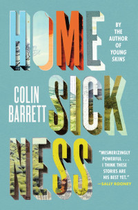 Colin Barrett — Homesickness