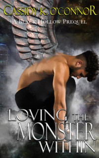 Cassidy K. O'Connor — Loving the Monster Within