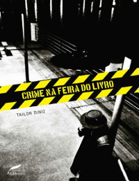 Tailor Diniz — Crime Na Feira do Livro
