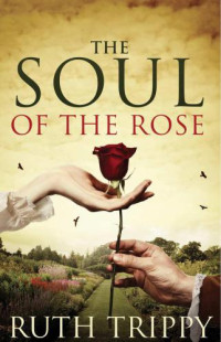 Trippy Ruth — The Soul of the Rose