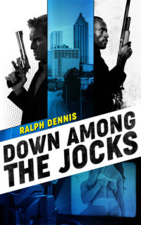 Ralph Dennis — Down Among the Jocks