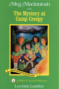Landon Lucinda — Meg Mackintosh and The Mystery at Camp Creepy