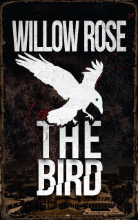 Willow Rose — The Bird