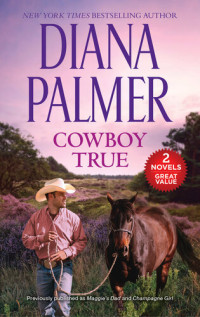 Diana Palmer — Cowboy True