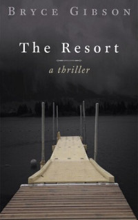 Bryce Gibson — The Resort