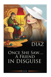 Diaz Deborah — Once She Saw? A Friend In Disguise