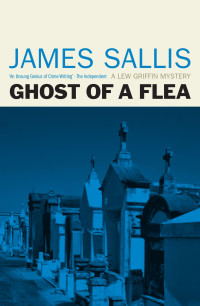 James Sallis — Ghost of a Flea